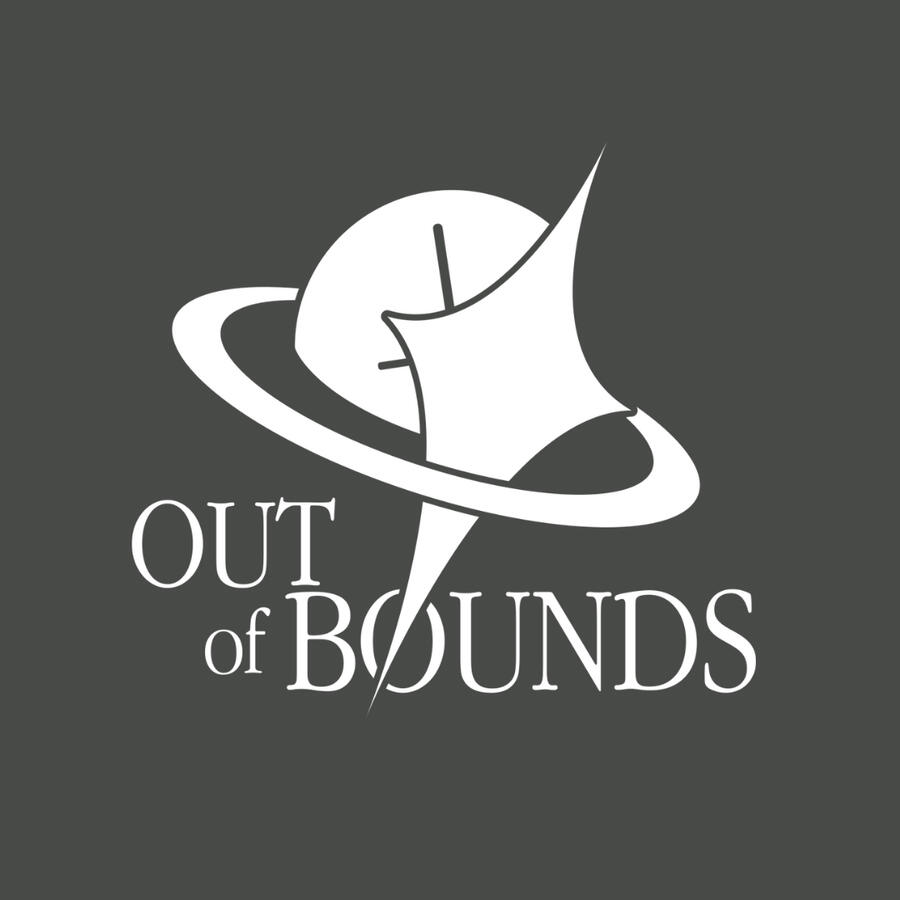 OUT of BOUNDS